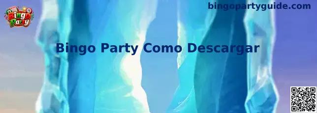 Guía visual para descargar Bingo Party
