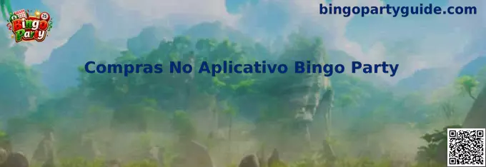 Guía sobre Compras No Aplicativo Bingo Party