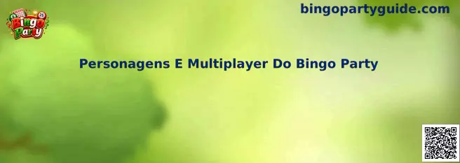 Personagens E Multiplayer Do Bingo Party