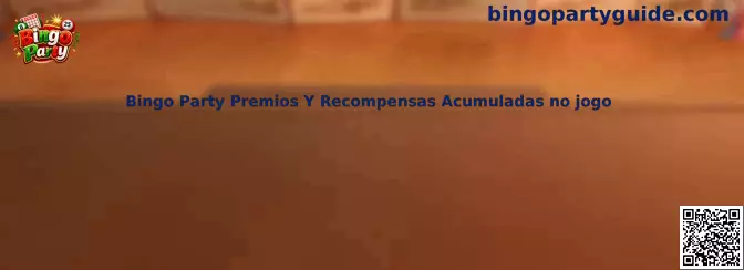 Guía de Bingo Party sobre premios y recompensas acumuladas