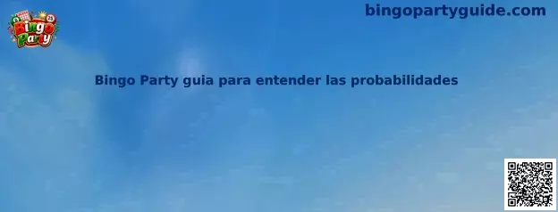 Bingo Party guía para entender las probabilidades