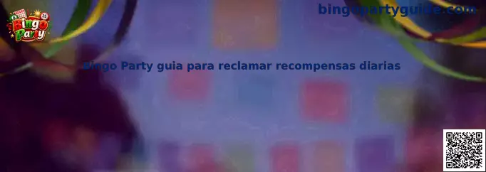 Bingo Party: Guía visual para reclamar recompensas diarias y bonos