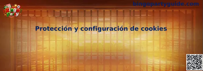 Protección y configuración de cookies de Bingo Party