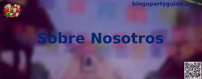 Sobre Nosotros de Bingo Party